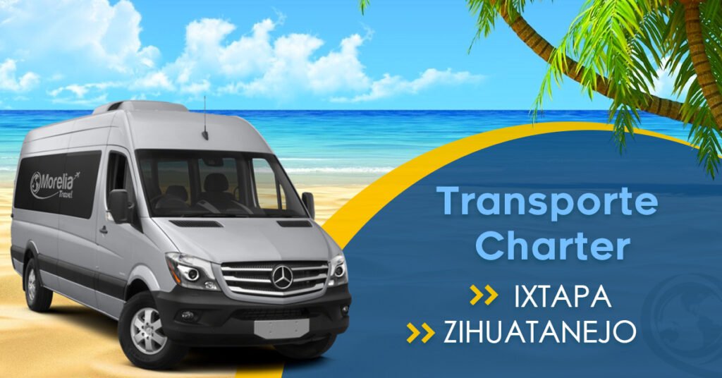 Transporte Charter a Ixtapa Zihuatanejo